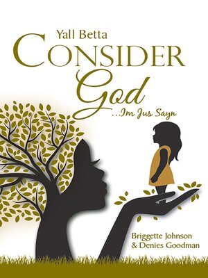 cover image of Yall Betta Consider God...Im Jus Sayn
